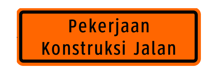 Rambu Pekerjaan Konstruksi Jalan